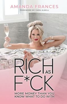 the cover of rich as f k more money than you know what to do with it