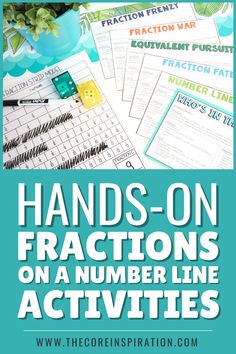 hands - on fractions on a number line activity with text overlay that reads hands - on fractions on a number line activities