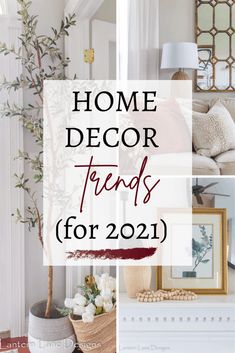 the words home decor trend for 2021 are in red and white, along with pictures of furniture