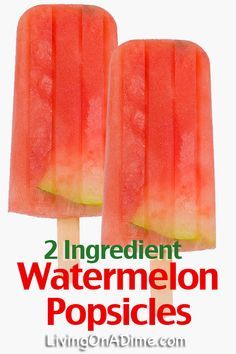 two watermelon popsicles with text overlay reading 2 ingredient watermelon popsicles