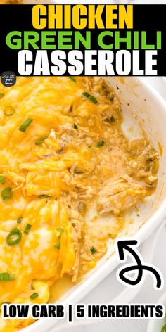 chicken green chili casserole with low carb 5 ingredients in a white dish