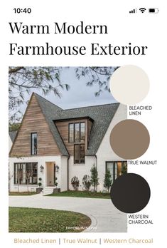 an exterior paint color scheme with the words modern farmhouse style in black, white and brown