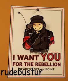 a sign that says, i want you for the rebelliouson near some town point