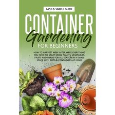 the book contains gardening for beginners