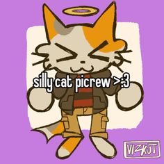 an image of a cat with the caption silly cat picrew 3