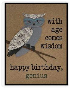 an owl with glasses on it's head and the words happy birthday, genius