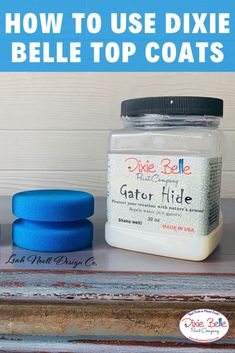 how to use dixie bell's top coats for furniture and home decor - diy crafts