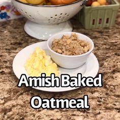 an image of some food that is on a plate with the words amish baked oatmeal