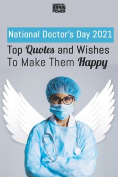 Doctors Day Quotes Inspiration, Doctors Day Date, Quotes On Doctors, Day Quotes Inspiration, Doctor's Day Quotes Inspiration