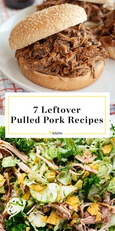 pulled pork sandwich with lettuce and salad on the side, and text overlay that reads 7 leftover pulled pork recipes