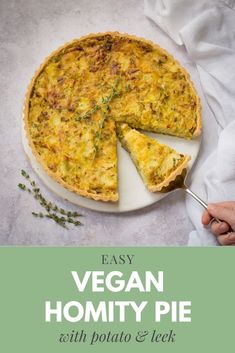 an easy vegan hominy pie with potato and leeks on the side