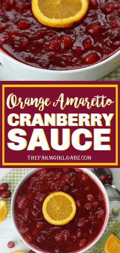 cranberry sauce in a white bowl with orange slices on top and the words, orange amarettoo cranberry sauce