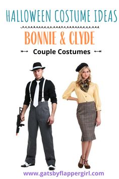 halloween costume ideas for couples with text overlay that reads,'halloween costume ideas bonnie and clyde couple costumes '