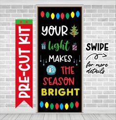 two christmas signs hanging on a brick wall next to a red banner with the words, your light makes the season bright