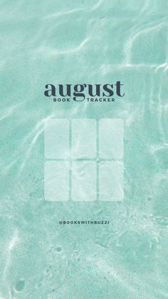 the cover of august book trackerr, with water and sand in it's foreground