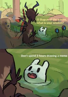 two cartoon images one with an animal and the other with text that reads don't spend 3 hours drawing a meme