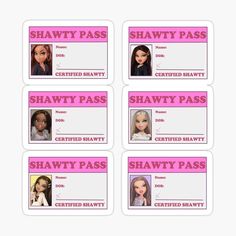 four different stickers with the names of two women in pink and one is for shawty pass