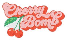 cherries and the word cherry bomb on a white background