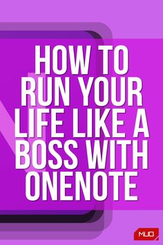 the words how to run your life like a boss with one note