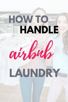 two women standing next to each other with the words how to handle arlbb laundry