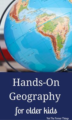 a globe with the words hands - on geography for older kids