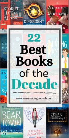 the best books of the decade are featured in this collage with text overlays