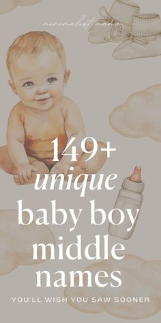 a baby is sitting next to a bottle with the words,'94 unique baby boy middle