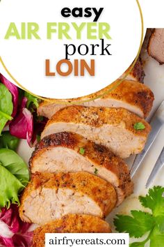 air fryer pork loin on a plate with lettuce