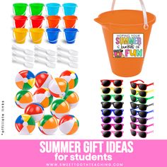 summer gift ideas for students with beach balls, sunglasses and buckets on the side