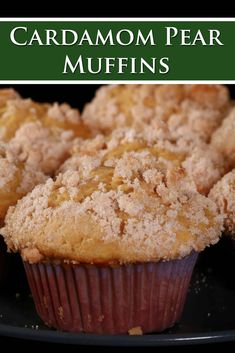 a close up of a muffin on a plate with the words cardamom pear muffins