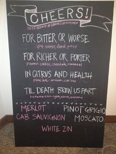 a chalkboard sign with some writing on it that says cheers for bitter or worse for richer or poorer in citrus and health