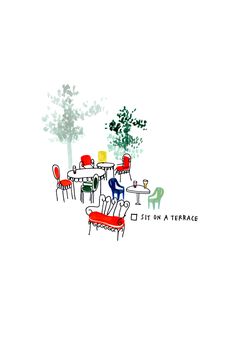 a drawing of a table and chairs with the words sit on a terrace above it