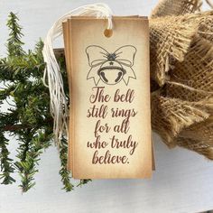 the bell still rings for all who truly believe hanging ornament with twine