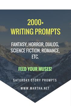 a poster with the words writing prompts and an image of mountains in the background