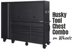 the husky tool chest combo on wheels is shown with text that reads husky tool chest combo on wheels