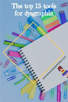 the top 15 tools for dysgraphia on a blue background surrounded by school supplies