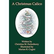 a christmas calico written by christian m fordberry illustrated by marilyn c cugini