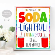 Soda Appreciation Sign, Staff Employee Nurse Teacher Volunteer Appreciation Week Decor, Printable You're SODA-lightful! INSTANT DOWNLOAD Soda Appreciation Tags, Teacher Appreciation Snacks Printable, Inexpensive Teacher Appreciation Gifts For Staff, Teacher Treats Staff Appreciation, Associate Appreciation Ideas, Paraprofessional Appreciation Gifts, Teacher Appreciation Snacks, Small Appreciation Gifts, Inexpensive Teacher Appreciation Gifts