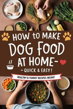 how to make dog food at home quick and easy healthy & yummy recipes inside