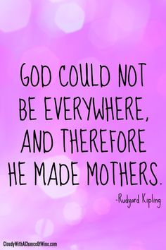 a pink background with the words god could not be everywhere and there are he made mothers