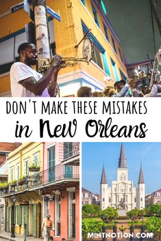 two pictures with the words don't make these mistakes in new orleans