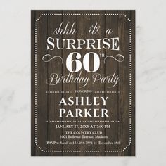 the surprise 60th birthday party card is printed on wood and features an old - fashioned look