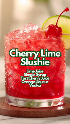 Cherry Lime Slushie Boozy Slushies, Creative Drinks, Vodka Cocktails Recipes, Sweet Cocktails, Best Cocktail Recipes