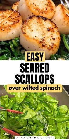 scallops and spinach in a skillet with text overlay that reads easy seared scallops over wilted spinach