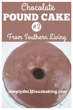 chocolate pound cake from southern living with text overlay