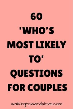 60 ‘Who’s Most Likely To’ Questions for Couples’ offers a light-hearted and entertaining way to delve into your dynamics as a couple. This engaging article presents a series of playful prompts that encourage both fun and revealing conversations. It’s a game of speculation and surprise that can lead to laughter and, sometimes, unexpected insights. Whether Best Questions For Couples, Guess Who Couples Game, Couples Challenge Questions, Couple Challenge Questions, Most Likely To Couples Questions, Couple Date Night Questions, Fun Games To Play Online With Boyfriend, Couple Games To Play Over Text, 50 Questions Game For Couples