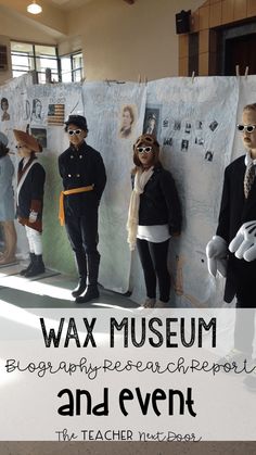 children dressed up in costumes standing next to a wall with the words wax museum photography research report and event