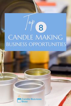 the top 8 candle making business opportunities