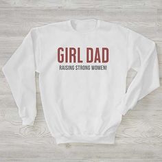 Personalized with 1 line text in your choice of colors  Our Girl Dad Personalized Adult Sweatshirt is designed especially for him and his lil' sweetheart. Girl Dad Gifts, Girl Dad, Christmas Gift For Dad, Personalized Hoodies, Our Girl, Dad To Be Shirts, Strong Women, Gifts For Boys, Gifts For Girls