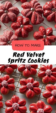 red velvet spritz cookies on a cooling rack with the words how to make